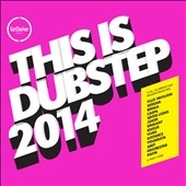 This Is Dubstep 2014 This Is Dubstep 2014