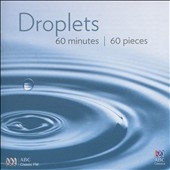 Droplets: 60 Minutes, 60 Pieces