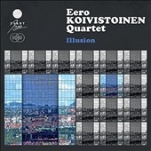 Eero Koivistoinen Quartet/Illusion＜限定盤＞