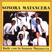 La Sonora Matancera/Baile con la Sonora Matancera