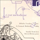 Le Cor Melodique: Melodies, Vocalises & Chants by Gounod, Meifred & Gallay