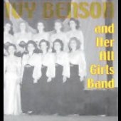 Ivy Benson And Her All Girls Band 1943-1949