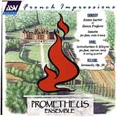 Debussy, Ravel, Roussel / Prometheus Ensemble Debussy, Ravel, Roussel / Prometheus Ensemble