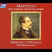Martucci: Complete Orchestral Works / D'Avalos, Philharmonia