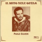 Paolo Silveri - Il Mito dell'Opera