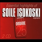 Essential Highlights of Soile Isokoski＜限定発売＞