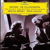 Brahms: Cellos Sonatas Op.38, Op.99, Songs Without Words / Mischa Maisky(vc), Pavel Gililov(p)