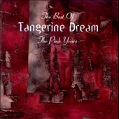 Best Of Tangerine Dream: The Pink Years