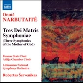 O.Narbutaite: Tres Dei Matris Symphoniae (Three Symphonies of the Mother of God) O.Narbutaite: Tres Dei Matris Symphoniae (Three Symphonies of the Mother of God)