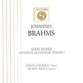 Brahms: Spaete Lieder / Jakob Staempfli, Detlef Kraus