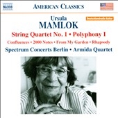 Ursula Mamlok: String Quartet No.1, Polyphony No.1, Confluences, etc Ursula Mamlok: String Quartet No.1, Polyphony No.1, Confluences, etc