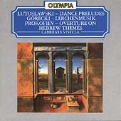 Lutoslawski: Dance Preludes; Gorecki, Prokofiev / Vistula Lutoslawski: Dance Preludes; Gorecki, Prokofiev / Vistula