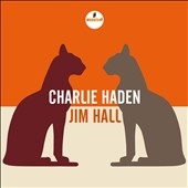 Charlie Haden/Jim Hall
