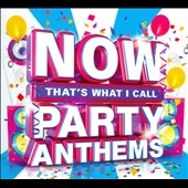 Now That's What I Call Party Anthems, Vol. 3