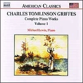 Griffes: Complete Piano Works Vol.1 / Michael Lewin(p)