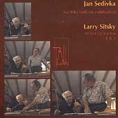 Sitsky: Violin Concertos 1 & 3 / Jan Sedivka