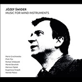 Jozef Swider: Music for Wind Instruments Jozef Swider: Music for Wind Instruments