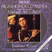 D'India: Madrigali, Arie e Balletti / Ensemble Elyma D'India: Madrigali, Arie e Balletti / Ensemble Elyma