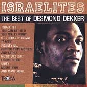 Israelites: The Best Of Desmond Dekker Israelites: The Best Of Desmond Dekker