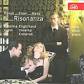 Risonanza - Jan Hanus, Petr Eben, Pavel Haas / Katerina Englichova, Vilem Veverka, Ivo Kahanek Risonanza - Jan Hanus, Petr Eben, Pavel Haas / Katerina Englichova, Vilem Veverka, Ivo Kahanek
