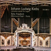 Krebs: Complete Works for Organ, Vol.2