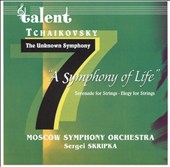 Tchaikovsky:A Symphony Of Life (The Unknown 7th Symphony) / Skripka