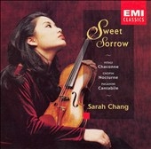 Sweet Sorrow - Vitali, Chopin, Pagaini, et al / Sarah Chang