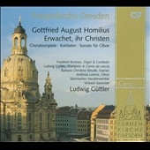 Homilius: Erwachet, ihr Christen - Choralvorspiele, Kantaten, etc / Ludwig Guttler, Sachsisches Vocalensemble, etc Homilius: Erwachet, ihr Christen - Choralvorspiele, Kantaten, etc / Ludwig Guttler, Sachsisches Vocalensemble, etc