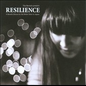 Resilience : A Benefit Album For the Relief Effort In Japan