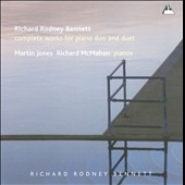 Richard Rodney Bennett: Complete Wokrs for Piano Duo and Duet Vol.2 Richard Rodney Bennett: Complete Wokrs for Piano Duo and Duet Vol.2