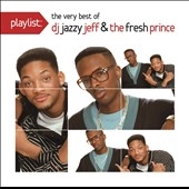 DJ Jazzy Jeff &The Fresh Prince/Playlist The Very Best of DJ Jazzy Jeff &The Fresh Prince[88875051602]