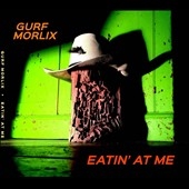 Eatin' at Me