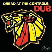 Dread At The Controls:Dub 