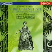 Strauss: Verklungene Feste / Wagasuki, Tokyo Metropolitan SO Strauss: Verklungene Feste / Wagasuki, Tokyo Metropolitan SO