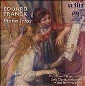 E.Franck: Piano Trios Op.11, Op.58  / Christiane Edinger, Lluis Claret, Klaus Hellwig