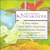 Humperdinck: Koenigskinder / Anders, Fischer-Dieskau, et al