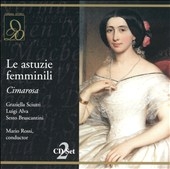 Cimarosa: Le Astuzie Femminili, etc / Rossi, Sciutti, et al Cimarosa: Le Astuzie Femminili, etc / Rossi, Sciutti, et al