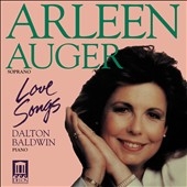Love Songs / Arleen Auger, Dalton Baldwin