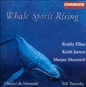 Whale Spirit Rising - Ellias, Jarrett, Mozetich / Turovsky