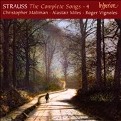 R.Strauss: The Complete Songs Vol.4 -Madrigal Op.15-1, Winternacht Op.15-2, Lob des Leidens Op.15-3, etc / Christopher Maltman(Br), Alastair Miles(Bs), Roger Vignoles(p)
