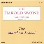 The Harold Wayne Collection Vol 25 - The Marchesi School