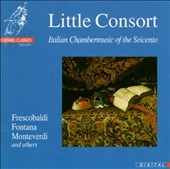 Italian Chamber Music of the Seicento / Little Consort
