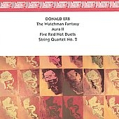 Erb: Watchman Fantasy, Aura II, Five Red Hot Duets, Quartet