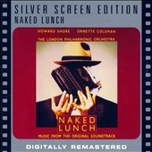 Naked Lunch: Music From the Motion... [Remaster]