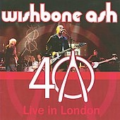 Wishbone Ash/40th Anniversary Concert : Live In London ［CD+DVD］