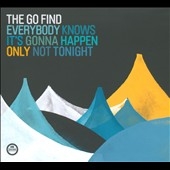 Everybody Knows It's Gonna Happen Only Not Tonight Everybody Knows It's Gonna Happen Only Not Tonight