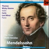 Mendelssohn: Three Violin Sonatas Mendelssohn: Three Violin Sonatas