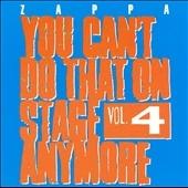 You Can't Do That On Stage Anymore Vol.4