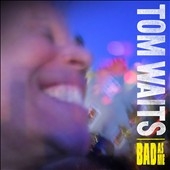 Tom Waits/Bad As Me[ATI871512]