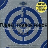 Tunnel Trance Force Vol.1 - Mixed By DJ Dean (AUS)
